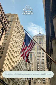 an american flag flying in front of tall buildings with the words navigating us programs as an international school