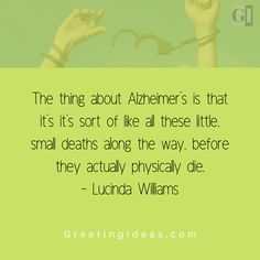 Alzheimers Quotes Caregiver, Mom With Alzheimers Quotes, Alzheimer's Quotes, Alzheimer’s Quotes, Alzheimers Disease, Most Inspirational Quotes, Losing Mom