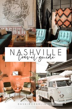 the nashville travel guide includes an old vw bus, chairs and other things to see