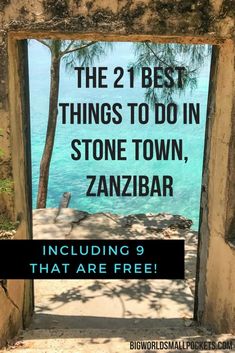 a sign that says the best things to do in stone town, zanibar