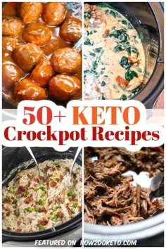 the top 50 keto crockpot recipes are featured in this collage with text overlay