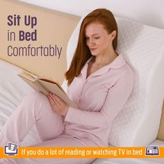 a woman sitting on a bed reading a book with the words sit up in bed comfortably if you do a lot of reading or watching tv in bed