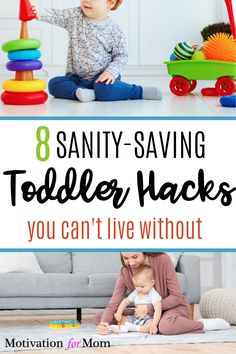 two toddlers playing with their toys and the words 8 sainty - saving toddler hacks you can't live without