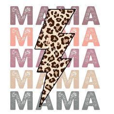 an animal print with the words mama and a lightning bolt