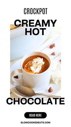 the recipe for crockpot creamy hot chocolate