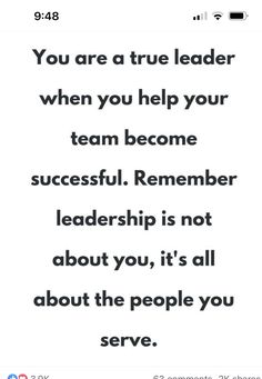 a quote that says, you are a true leader when you help your team become successful