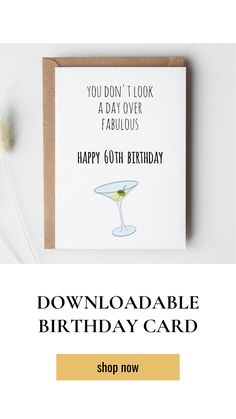 a birthday card with an image of a martini glass and the words, you don't look at a date over fabulous happy 60th birthday