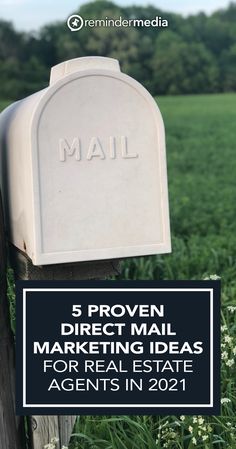 mailbox with the text 5 proven direct mail marketing ideas for real estate agent in 2021