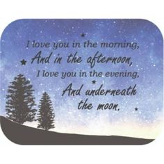 an image of a night sky with trees and the words i love you in the morning