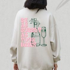 Trendy Merch Ideas, Bachelorette Sweatshirt Ideas, Champagne Tshirt, Bachelorette Sweatshirts, Preppy Crewneck, Cute Merch, Trendy Crewneck Sweatshirt, Trendy Sweatshirts, Alcohol Quotes