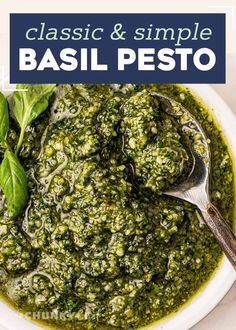 basil pesto in a white bowl with a spoon on the side and text that reads classic & simple basil pesto