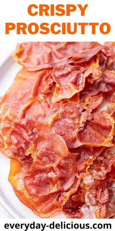 crispy prosciutto on a white plate with text overlay