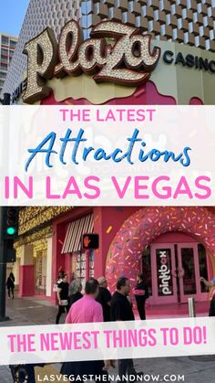 the las vegas attraction with text overlay that reads, the latest attractions in las vegas