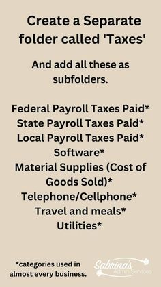 a sign that says, create separate folder called taxes and add all these as subfolders