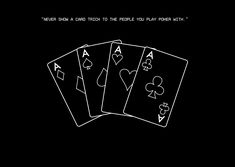 four playing cards with the words never know how to play poker at home, but there is