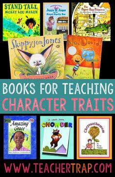 children's books for teaching character traits with text overlay that reads, books for teaching character texts