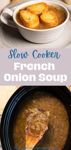 slow cooker french onion soup with potatoes in it and the words slow cooker french onion