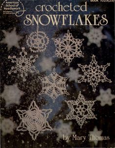 crocheted snowflakes by mary thomas on the front cover of a book