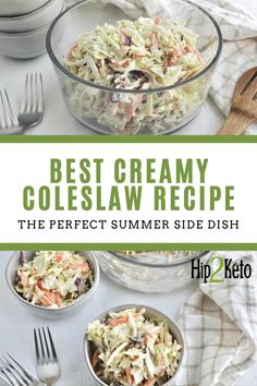 the best creamy coleslaw recipe is in two bowls with silverware and spoons