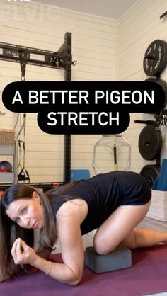 a woman in black shirt doing push up on purple mat with text overlay that reads, a better pigeon stretch