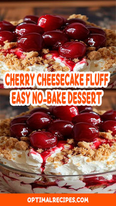 cherry cheesecake fluff easy no - bake dessert is the perfect summer treat