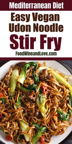 a plate with stir fry noodles and vegetables on it, in front of the words mediterranean diet easy vegan udon noodle stir fry