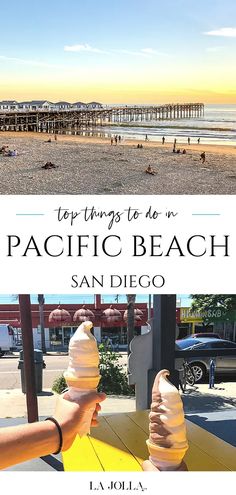 the top things to do in pacific beach, san diego and what to see on this trip