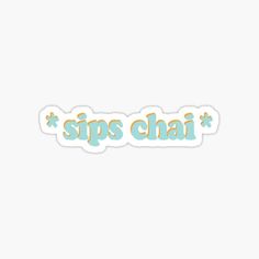 the words sips chai in blue and orange sticker on a white background