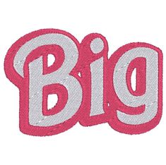 the word big in pink and white embroidery design on a white shirt or hoodie