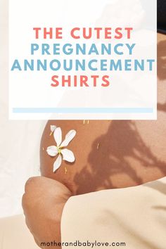 a pregnant woman's stomach with the words, the cutest pregnancy announcement shirts