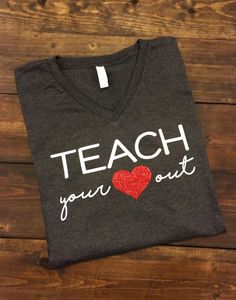 Teacher Clothing, Vinyl Shirts, Teacher Quotes