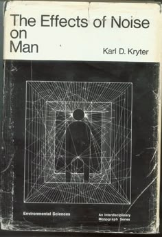 the effects of noise on man by karl d kryter, an international science textbook