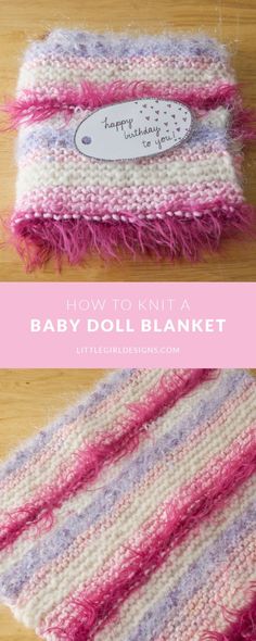 two knitted baby doll blankets sitting on top of a wooden table with text overlay that says how to knit a baby doll blanket