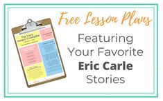 a clipboard with the words free lesson plays featuring your favorite eric care stories on it