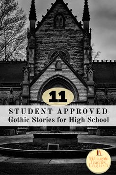 an old church with the words 11 student approved gothic stories for high school