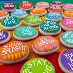 there are many buttons that say you've got time to shine bright and stay strong