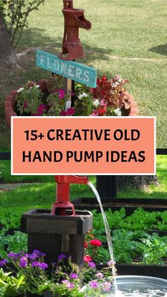 15+ Creative Old Hand Pump Ideas Old Hand Water Pump Ideas, Well Pump Landscaping Ideas, Fountain Pots Water Garden, Hand Pump Well Ideas, Hand Pump Water Feature, Hand Water Pump Ideas, Pond Water Features Fountain Ideas, Water Spicket Ideas Outdoor, Old Well Pump Ideas