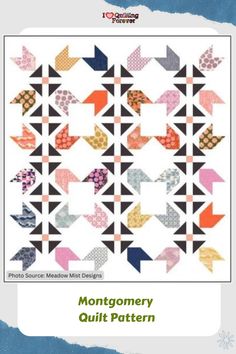 Montgomery Quilt Pattern American Patchwork And Quilting, Pinwheel Block, Andover Fabrics, Flower Patch, Robert Kaufman Fabrics, Charm Pack, Girls Quilts