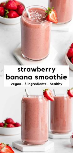 strawberry banana smoothie in two glasses with strawberries on the side and text overlay that reads, strawberry banana smoothie vegan 5 ingredients - healthy