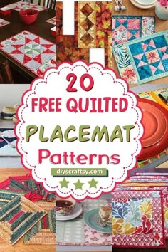 the cover of 20 free quilted placemat patterns