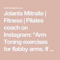 the words jolanta mitrate fitness, piates coach on instagram am toning exercises for baby arms if