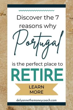 a sign that reads, discovery the 7 reason why portugal is the perfect place to return learn more