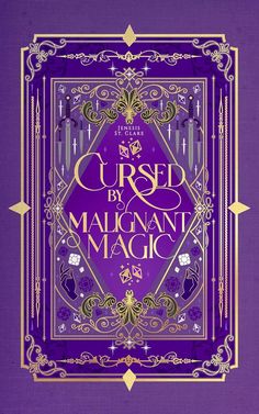 the book cover for cursed by malgant magic, with purple background and gold trim