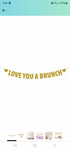 a banner that says love you a brunch