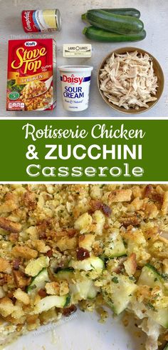 a casserole with chicken, zucchini and cheese on it next to other ingredients