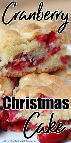 cranberry christmas cake is stacked on top of each other with text overlay