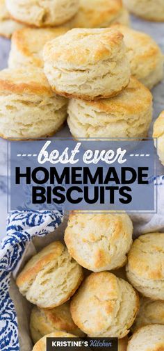 the best ever homemade biscuits recipe with text overlay