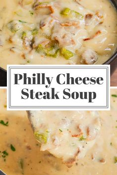 two pictures with the words phily cheese steak soup in it and an image of a ladle full of soup