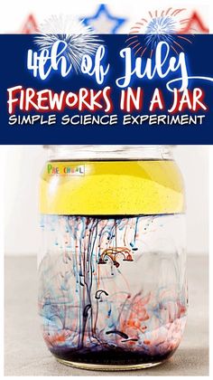 fireworks in a jar with text overlay that reads 4th of july fireworks in a jar simple science experiment