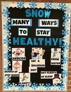 a bulletin board with instructions for how to stay healthy in the winter and snowman's ways